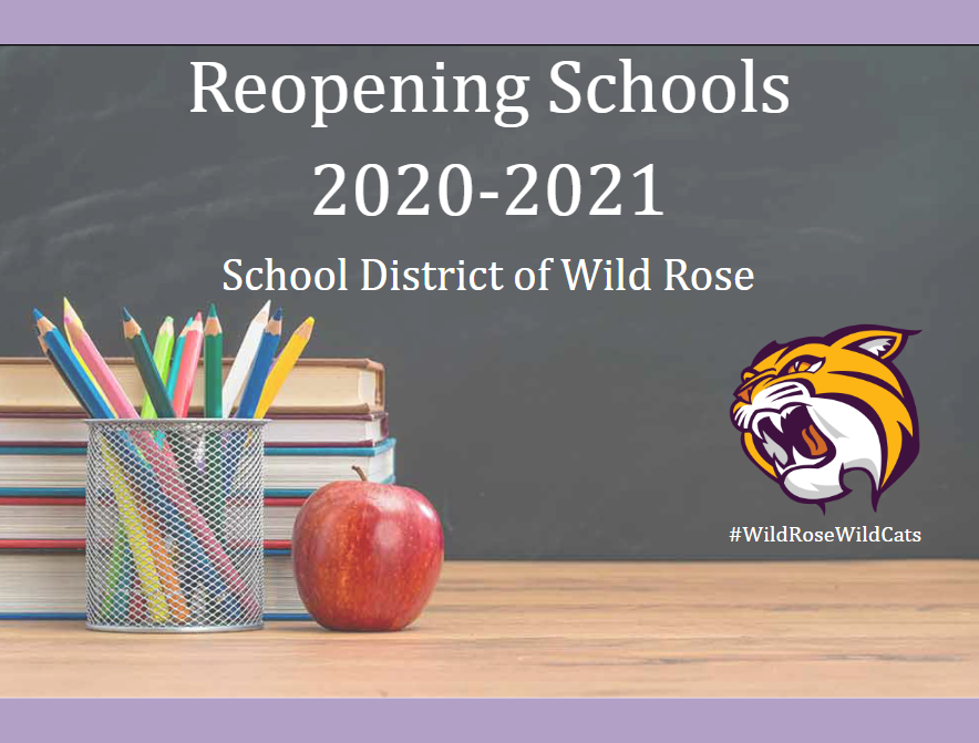 School District of Wild Rose Reopening Schools 2020-2021